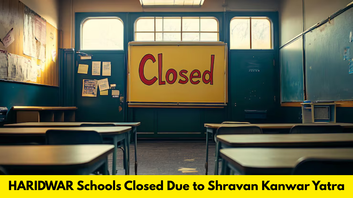 HARIDWAR School Closed Due to Kanwar Yatra